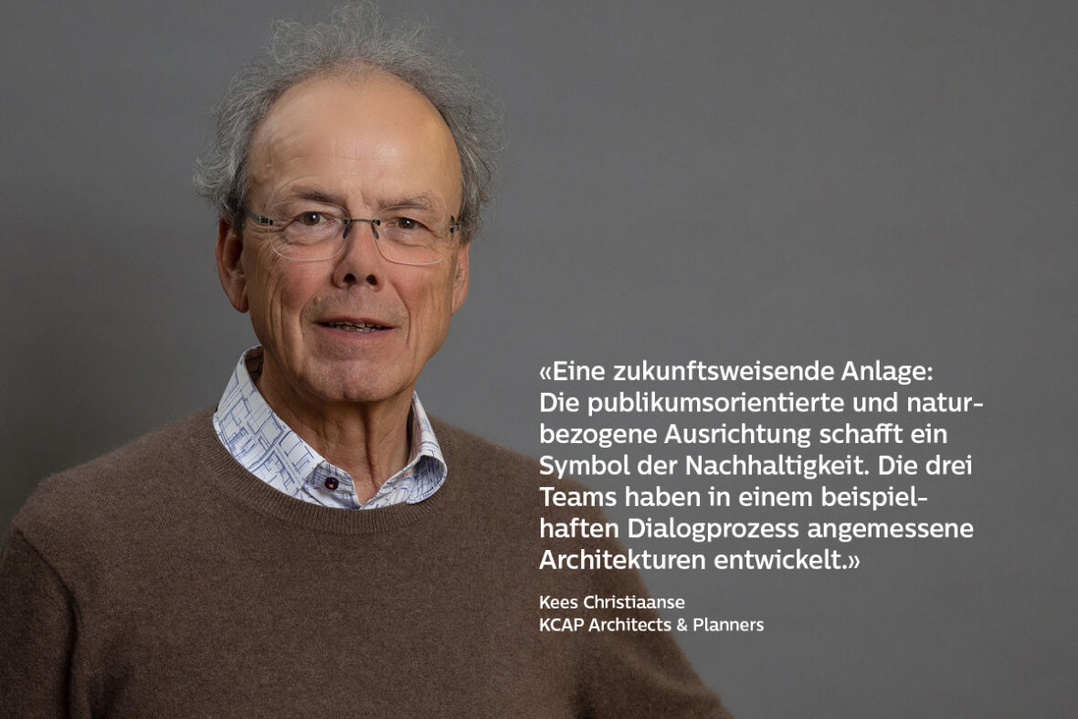 Porträt von Kees Christiaanse, KCAP Architects & Planners und der Quote: «Eine zukunftsweisende Anlage: Die publikumsorientierte und naturbezogene Ausrichtung schafft ein Symbol der Nachhaltigkeit. Die drei Teams haben in einem beispielhaften Dialogprozess angemessene Architekturen entwickelt.»
